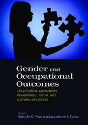 Watt / Eccles |  Gender and Occupational Outcomes: Longitudinal Assessment of Individual, Social, and Cultural Influences | Buch |  Sack Fachmedien