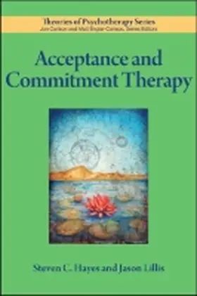 Hayes / Lillis |  Acceptance and Commitment Therapy | Buch |  Sack Fachmedien