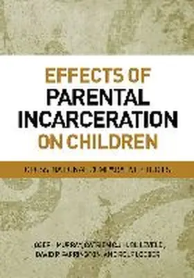 Murray |  Effects of Parental Incarceration on Children: Cross-National Comparitive Studies | Buch |  Sack Fachmedien