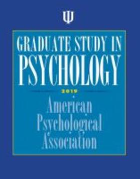 American Psychological Association |  Graduate Study in Psychology, 2019 Edition | Buch |  Sack Fachmedien