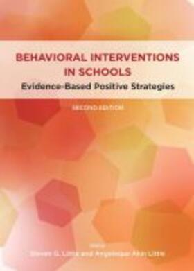 Little / Akin-Little |  Behavioral Interventions in Schools: Evidence-Based Positive Strategies | Buch |  Sack Fachmedien