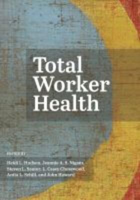 Hudson / Nigam / Sauter |  Total Worker Health | Buch |  Sack Fachmedien