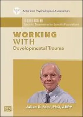 Ford |  Working With Developmental Trauma | Sonstiges |  Sack Fachmedien