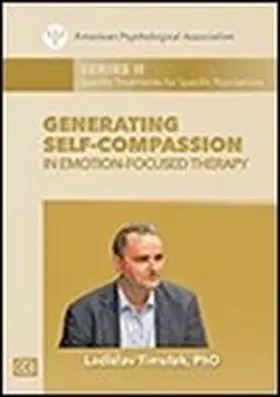  Generating Self-Compassion in Emotion-Focused Therapy | Sonstiges |  Sack Fachmedien