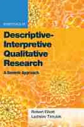 Elliott / Timulak |  Essentials of Descriptive-Interpretive Qualitative Research | Buch |  Sack Fachmedien