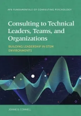 Connell |  Consulting to Technical Leaders, Teams, and Organizations | Buch |  Sack Fachmedien