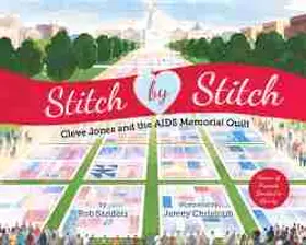 Sanders |  Stitch by Stitch: Cleve Jones and the AIDS Memorial Quilt | Buch |  Sack Fachmedien