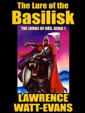 Watt-Evans |  The Lure of the Basilisk | eBook | Sack Fachmedien