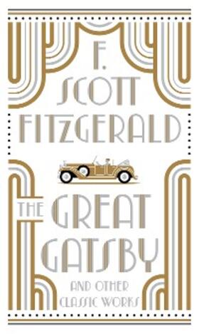 Fitzgerald |  The Great Gatsby and Other Classic Works (Barnes & Noble Collectible Editions) | eBook | Sack Fachmedien