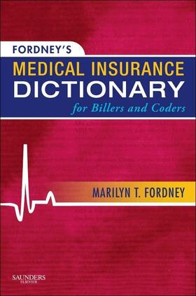 Fordney |  Fordney's Medical Insurance Dictionary for Billers and Coders | Buch |  Sack Fachmedien