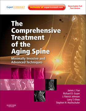 Yue / Guyer / Johnson | The Comprehensive Treatment of the Aging Spine | Buch | 978-1-4377-0373-3 | sack.de