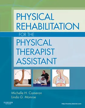 Monroe / Cameron |  Physical Rehabilitation for the Physical Therapist Assistant | Buch |  Sack Fachmedien