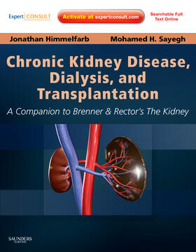 Himmelfarb / Sayegh | Chronic Kidney Disease, Dialysis, and Transplantation | Buch | 978-1-4377-0987-2 | sack.de