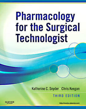 Snyder / Keegan | Pharmacology for the Surgical Technologist | Buch | 978-1-4377-1002-1 | sack.de