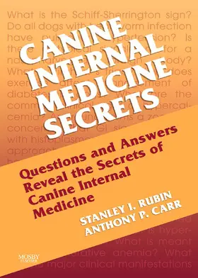 Rubin / Carr |  Canine Internal Medicine Secrets E-Book | eBook | Sack Fachmedien