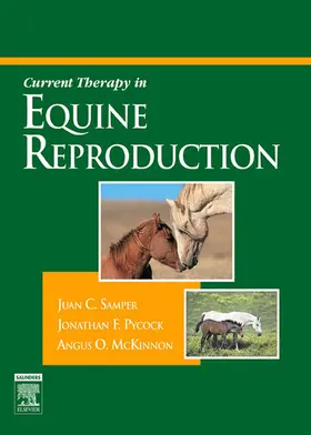 Samper DVM / Pycock / McKinnon BVSc |  Current Therapy in Equine Reproduction | eBook | Sack Fachmedien