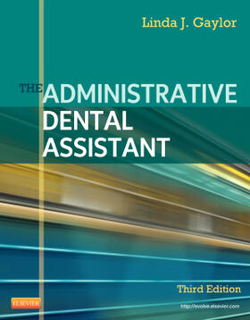 Gaylor | The Administrative Dental Assistant | Buch | 978-1-4377-1362-6 | sack.de