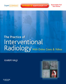 Valji |  The Practice of Interventional Radiology, with online cases and video | Buch |  Sack Fachmedien