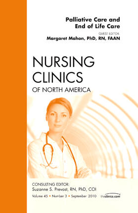 Mahon |  Palliative and End of Life Care, an Issue of Nursing Clinics | Buch |  Sack Fachmedien