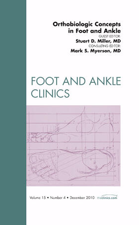 Miller |  Orthobiologic Concepts in Foot and Ankle, an Issue of Foot and Ankle Clinics | Buch |  Sack Fachmedien