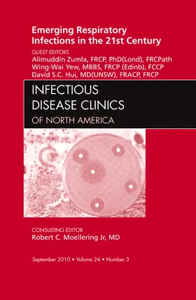 Zumla / Yew / Hui |  Emerging Respiratory Infections in the 21st Century, an Issue of Infectious Disease Clinics | Buch |  Sack Fachmedien