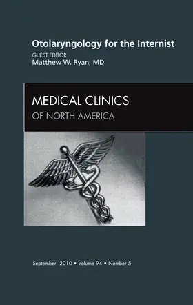 Ryan |  Otolaryngology for the Internist, an Issue of Medical Clinics of North America | Buch |  Sack Fachmedien