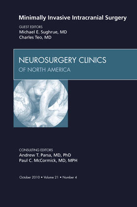 Teo / Sughrue |  Minimally Invasive Intracranial Surgery, an Issue of Neurosurgery Clinics | Buch |  Sack Fachmedien