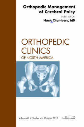 Chambers |  Orthopedic Management of Cerebral Palsy, an Issue of Orthopedic Clinics | Buch |  Sack Fachmedien