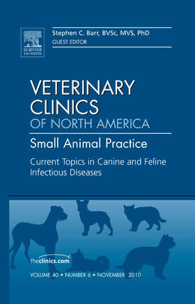 Barr |  Current Topics in Canine and Feline Infectious Diseases, an Issue of Veterinary Clinics: Small Animal Practice | Buch |  Sack Fachmedien