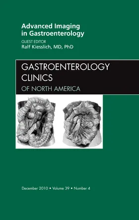 Kiesslich |  Advanced Imaging in Gastroenterology, an Issue of Gastroenterology Clinics | Buch |  Sack Fachmedien