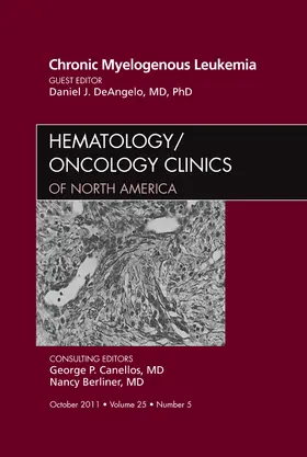 DeAngelo |  Chronic Myelogenous Leukemia, an Issue of Hematology/Oncology Clinics of North America | Buch |  Sack Fachmedien