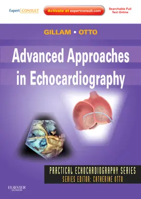 Gillam / Otto |  Advanced Approaches in Echocardiography | Buch |  Sack Fachmedien