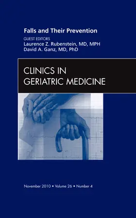 Rubenstein / Ganz |  Falls and Their Prevention,  An Issue of Clinics in Geriatric Medicine | Buch |  Sack Fachmedien