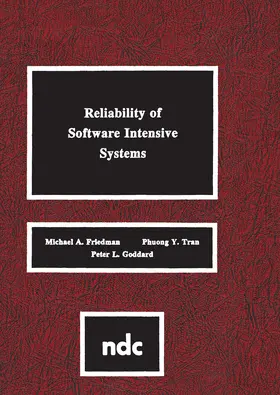 Friedman / Tran / Goddard |  Reliability of Software Intensive Systems | eBook | Sack Fachmedien