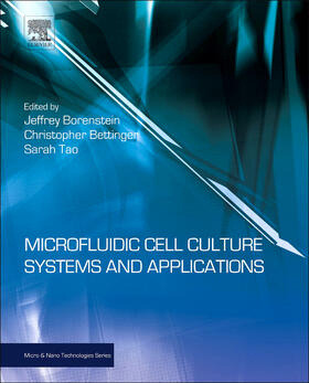 Bettinger / Borenstein / Tao |  Microfluidic Cell Culture Systems | Buch |  Sack Fachmedien