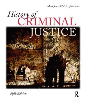 Jones / Johnstone |  History of Criminal Justice | Buch |  Sack Fachmedien