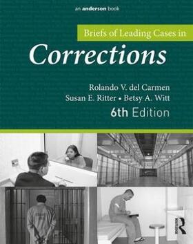 Witt / del Carmen / Ritter |  Briefs of Leading Cases in Corrections | Buch |  Sack Fachmedien