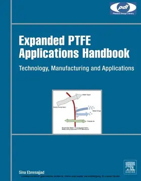 Ebnesajjad |  Expanded PTFE Applications Handbook | eBook | Sack Fachmedien