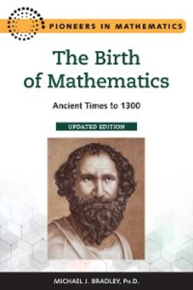 Bradley |  The Birth of Mathematics, Updated Edition | eBook | Sack Fachmedien