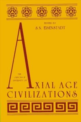 Eisenstadt |  The Origins and Diversity of Axial Age Civilizations | eBook | Sack Fachmedien