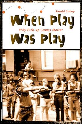 Bishop |  When Play Was Play | eBook | Sack Fachmedien