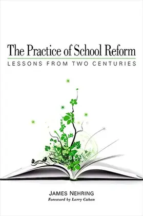 Nehring |  The Practice of School Reform | eBook | Sack Fachmedien