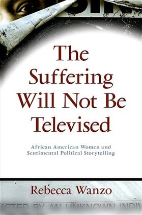 Wanzo |  The Suffering Will Not Be Televised | eBook | Sack Fachmedien
