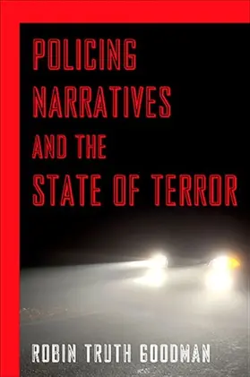 Goodman |  Policing Narratives and the State of Terror | eBook | Sack Fachmedien