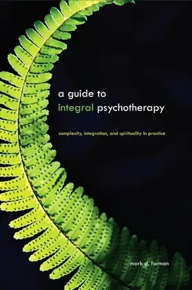 Forman |  A Guide to Integral Psychotherapy | eBook | Sack Fachmedien