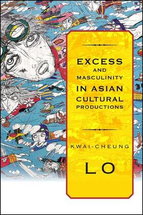 Lo |  Excess and Masculinity in Asian Cultural Productions | eBook | Sack Fachmedien