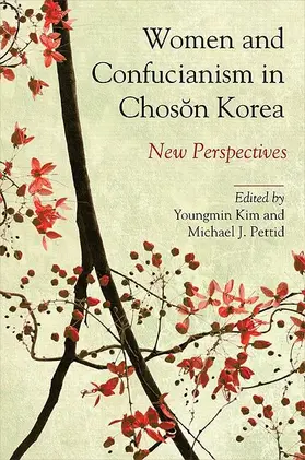 Kim / Pettid |  Women and Confucianism in Choson Korea | eBook | Sack Fachmedien