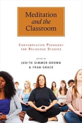 Simmer-Brown / Grace |  Meditation and the Classroom | eBook | Sack Fachmedien