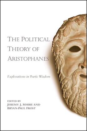 Mhire / Frost |  The Political Theory of Aristophanes | eBook | Sack Fachmedien