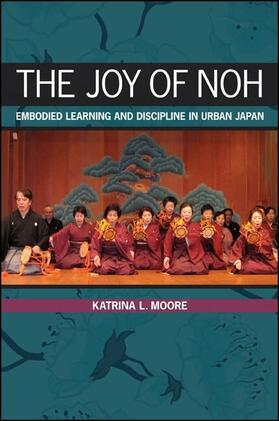Moore |  The Joy of Noh | eBook | Sack Fachmedien